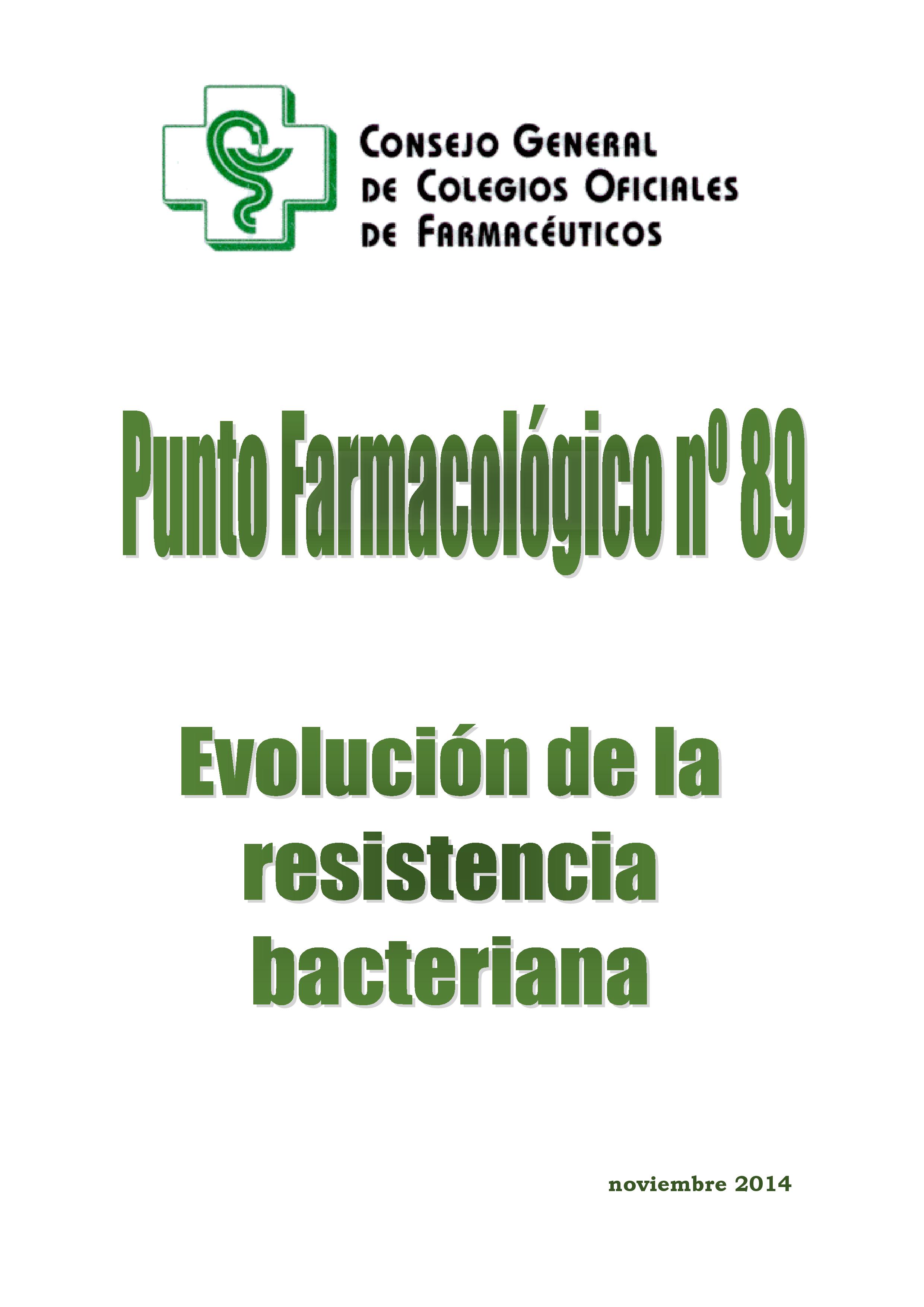 EVOLUCIÓN DE LA RESISTENCIA BACTERIANA – Punto Farmacológico nº 89