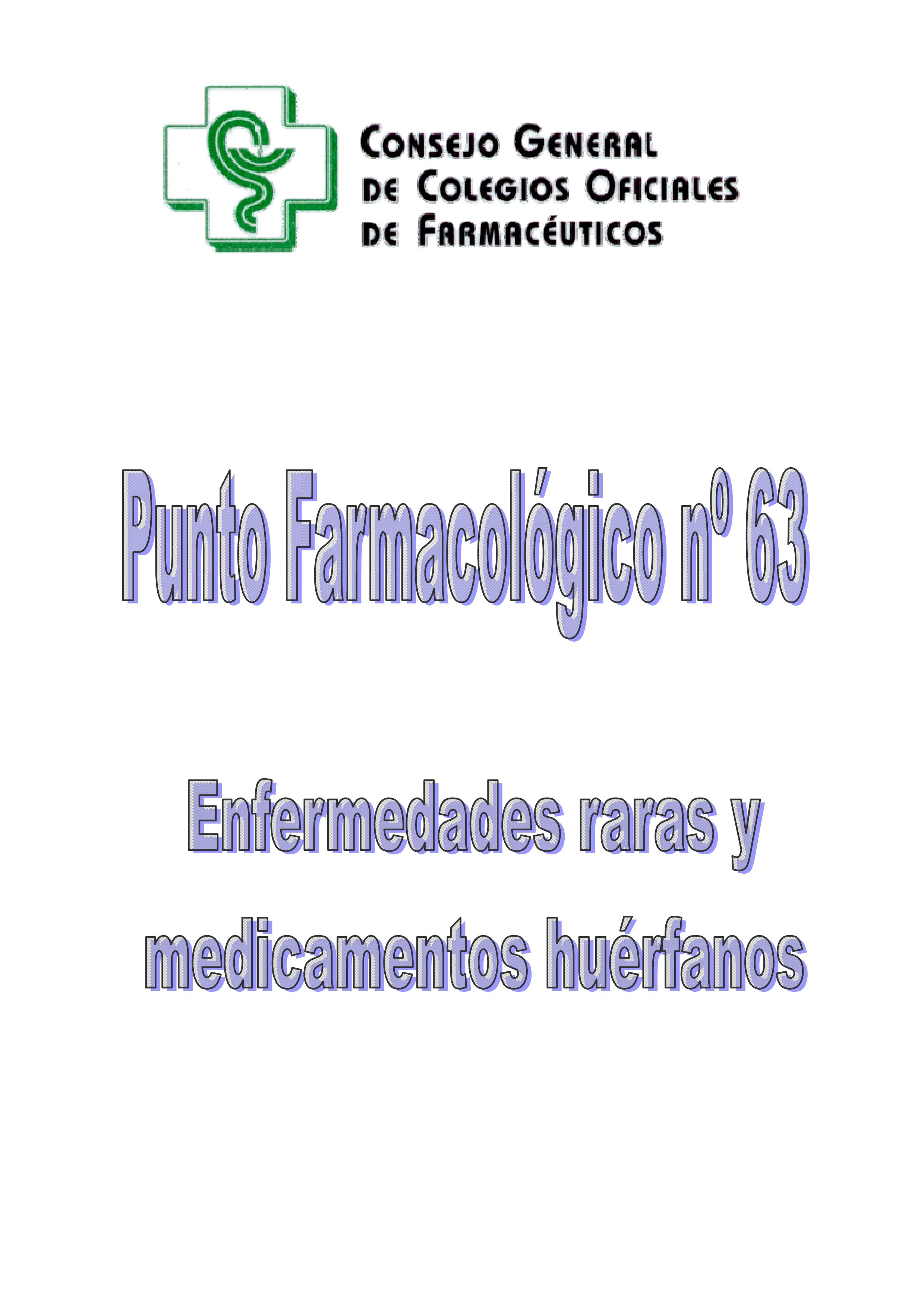 ENFERMEDADES RARAS Y MEDICAMENTOS HUÉRFANOS – Punto Farmacológico Nº 63