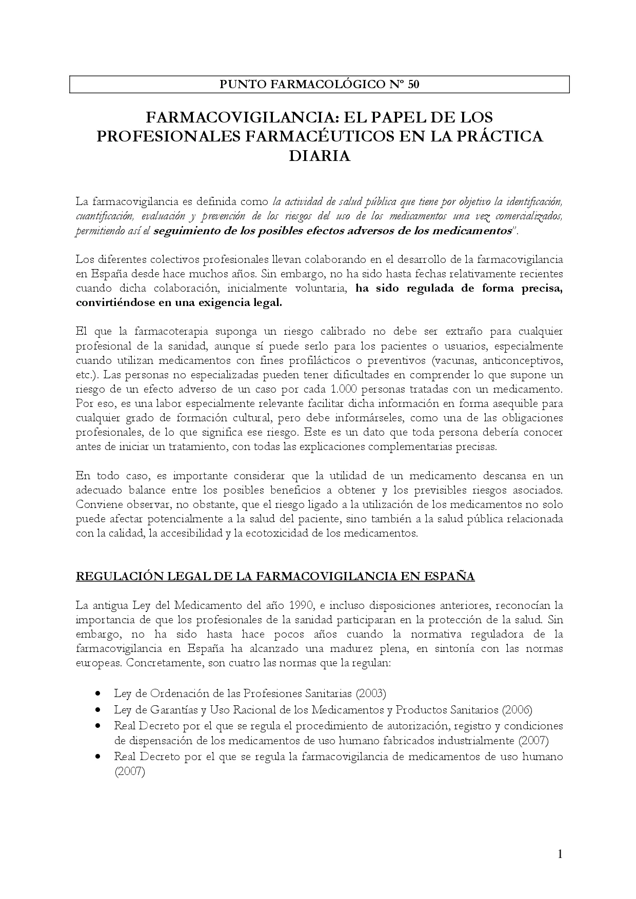 FARMACOVIGILANCIA: EL PAPEL DE LOS PROFESIONALES FARMACÉUTICOS EN LA PRÁCTICA DIARIA – Punto Farmacológico Nº 50