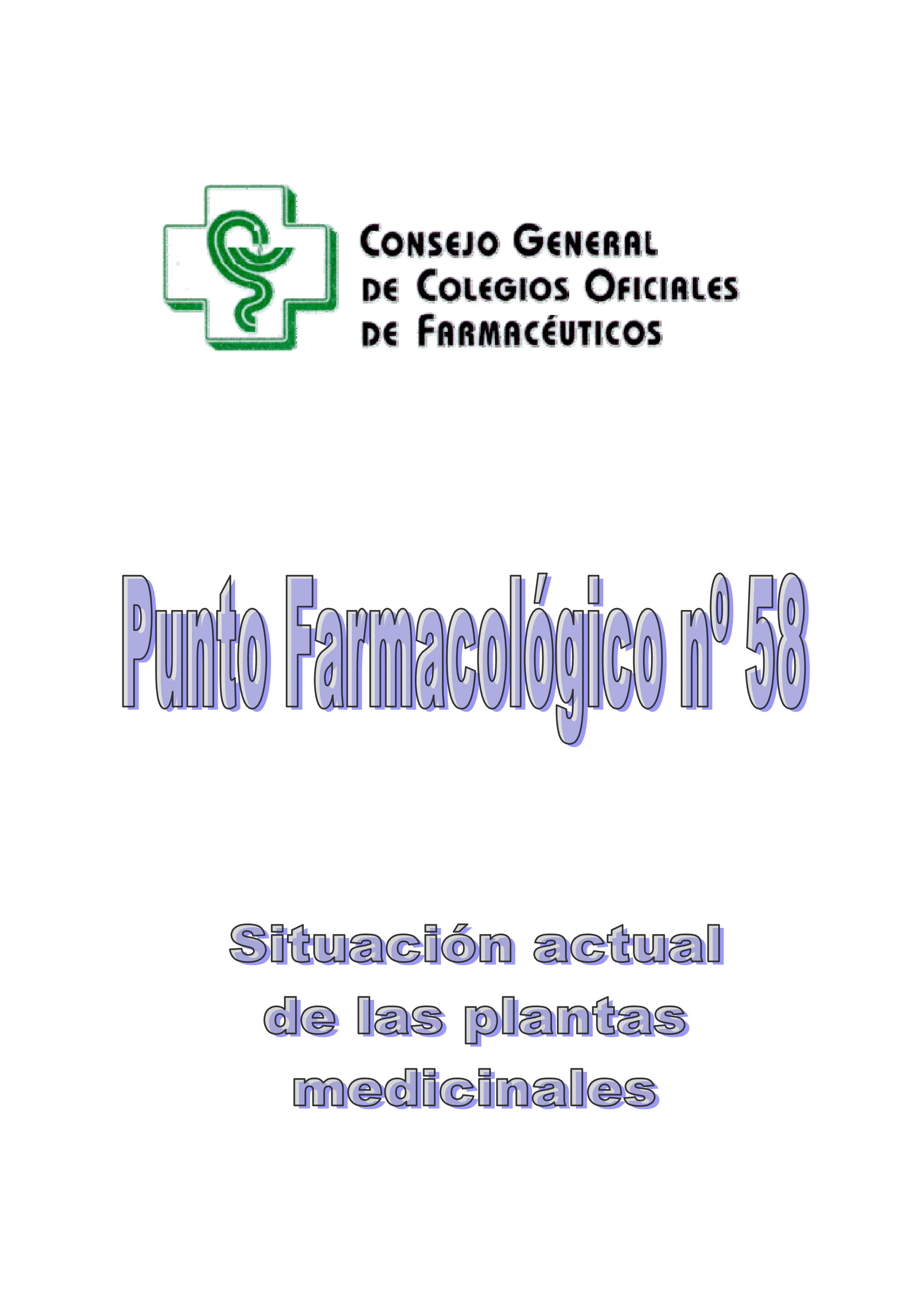SITUACIÓN ACTUAL DE LAS PLANTAS MEDICINALES – Punto Farmacológico Nº 58