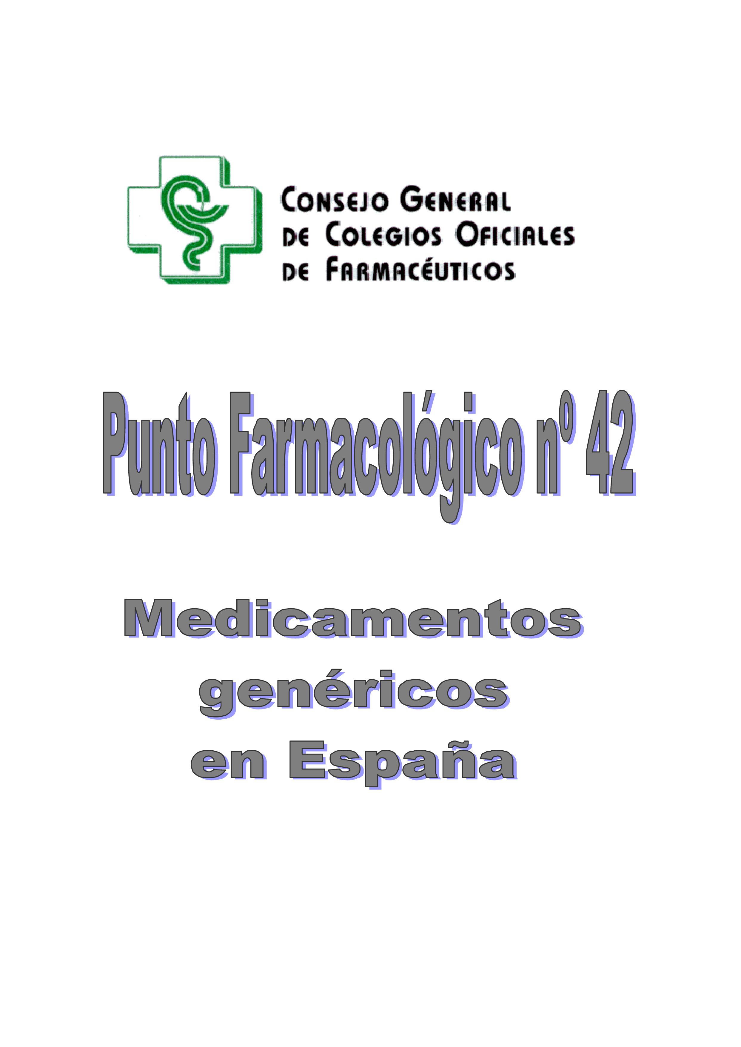 MEDICAMENTOS GENÉRICOS EN ESPAÑA – Punto Farmacológico Nº 42