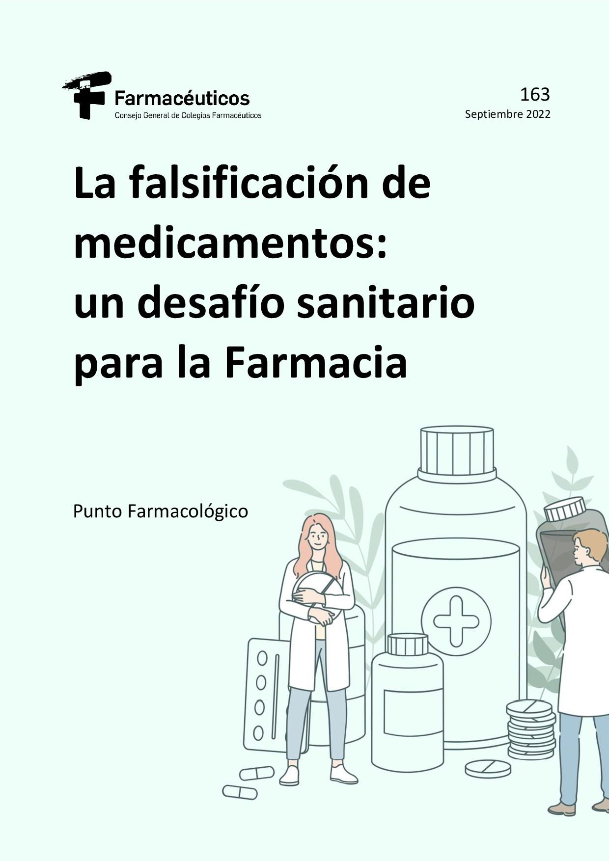 La falsificación de medicamentos: un desafío sanitario para la Farmacia – Punto farmacológico Nº 163