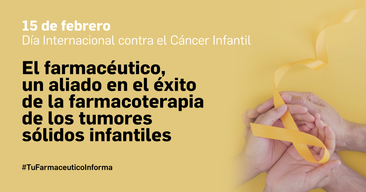 El farmacéutico, un aliado en el éxito de la farmacoterapia de los tumores sólidos infantiles