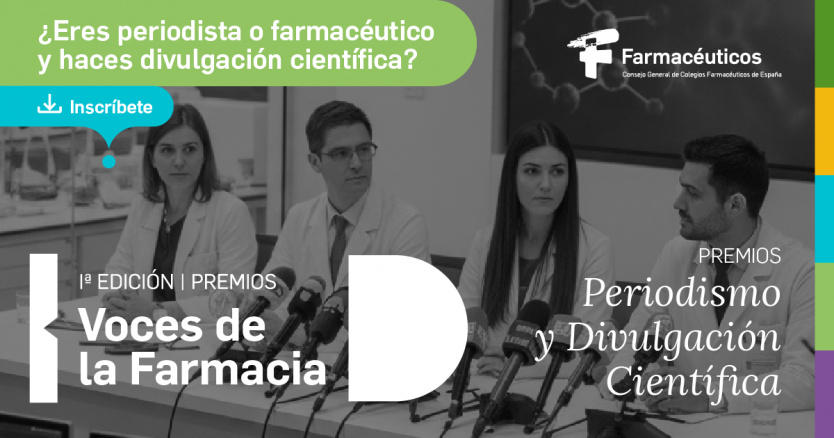 Último mes para presentar candidaturas a la 1ª edición de los Premios de Periodismo y Divulgación Científica ‘Voces de la Farmacia’, del Consejo General Farmacéuticos