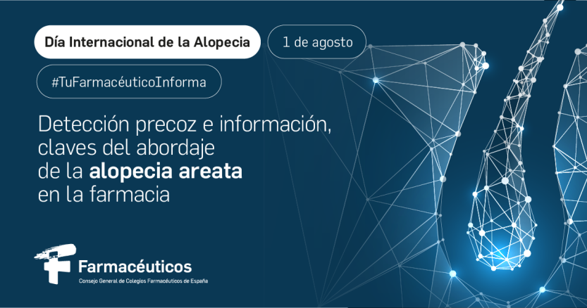 Detección precoz y consejos para el buen uso de los tratamientos y fomentar la adherencia, papel del farmacéutico en pacientes con alopecia areata